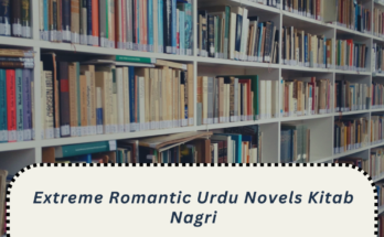 Extreme Romantic Urdu Novels Kitab Nagri